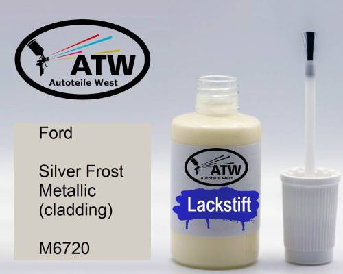 Ford, Silver Frost Metallic (cladding), M6720: 20ml Lackstift, von ATW Autoteile West.